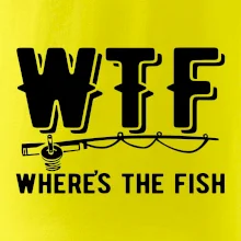 Wheres's the Fish WTF Wheres's the Fish WTF