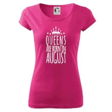 Queens are born in August