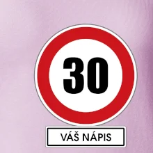 Dopravní značka - rychlost 30 - váš nápis