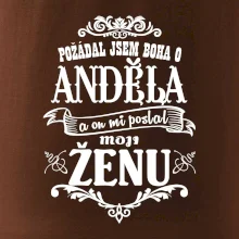 Požádal jsem boha o anděla a on mi poslal moji ženu