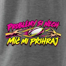 Problémy si nech, míč mi přihraj