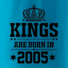 Kings are born in 2005