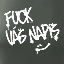 Fu*k Váš nápis