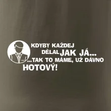 Manager - kdyby každej dělal jak já, tak to máme už dávno hotový