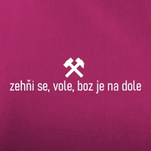 Zehňi se, vole, boz je na dole
