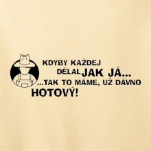 Zahradník - kdyby každej dělal jak já, tak to máme už dávno hotový