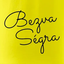 Bezva ségra - nápis na prsou