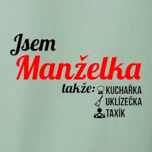 Jsem manželka-uklizečka-kuchařka-taxík