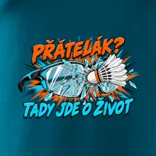 Badminton přátelák o život