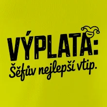 VÝPLATA Šéfův nejlepší vtip