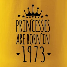 Princesses are born in 1973