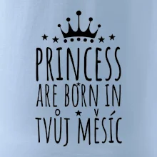 Princesses are born in (vlastní nápis měsíc narození)