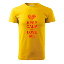 Keep calm and love me