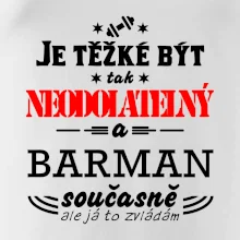Je těžké být neodolatelný barman