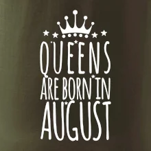 Queens are born in August