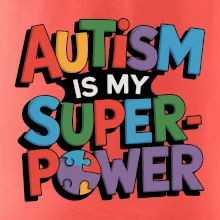 Autism is my superpower barevný