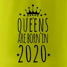 Queens are born in 2020