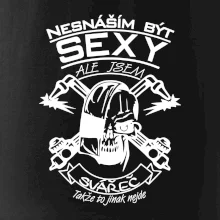 Nesnáším být sexy - svářeč