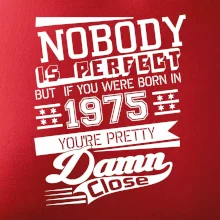 Nobody is perfect - 1975