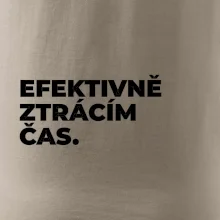 EFEKTIVNĚ ZTRÁCÍM ČAS.