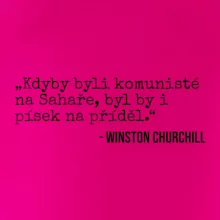 Kdyby byli komunisté na Sahaře, byl by i písek na příděl