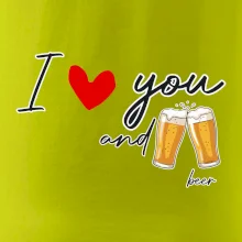 I love beer and beer