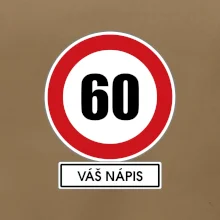 Dopravní značka - rychlost 60 - váš nápis