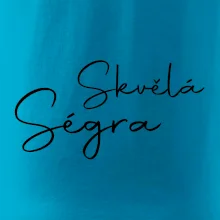 Skvělá ségra - nápis na zádech