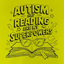 Autism and reading are my superpowers