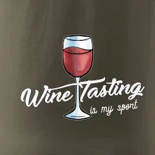 Wine tasting is my sport