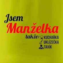 Jsem manželka-uklizečka-kuchařka-taxík