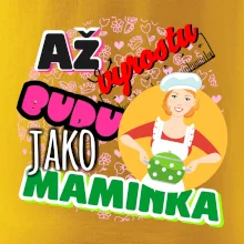 Až vyrostu budu jako maminka - kuchařka