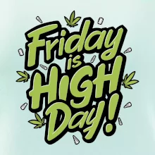 Marihuana - Friday is high day Marihuana - Friday is high day