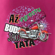 Až vyrostu budu jako táta - klasická motorka