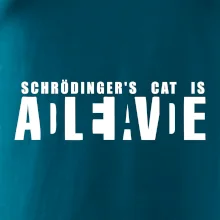 Schrödinger's Cat ADLEIAVDE - dead and alive