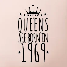 Queens are born in 1969