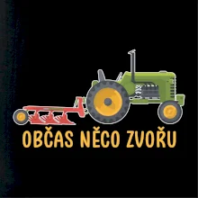 Traktor občas něco zvoře