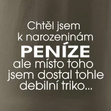 Chtěl jsem dostat k narozeninám peníze
