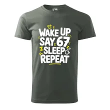 67 wake up repeat