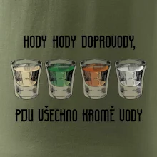 Hody hody doprovody, piju všechno kromě vody