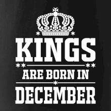 Kings are born in December