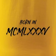 Born in - Římské číslo 1985