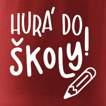 Hurá do školy!
