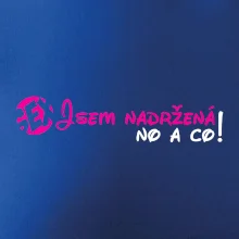 Jsem nadržená! No a co!