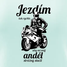 Silniční motorka - jezdím tak rychle, aby mi můj anděl strážný stačil