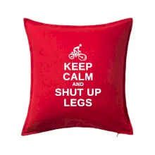 Keep calm and shut your legs