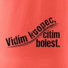 Vidím kopec, cítím bolest