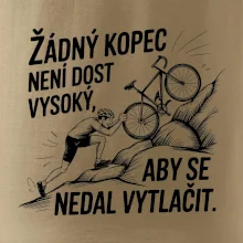 Žádný kopec není dost vysoký, aby se nedal vytlačit