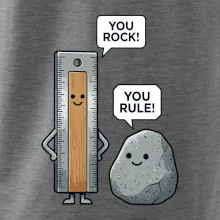 You rock, you rule!