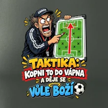 Taktika kopni to do vápna a děje se vůle boží